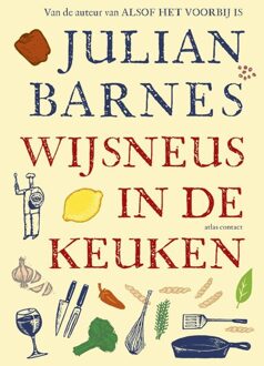 Atlas Contact Wijsneus in de keuken - eBook Julian Barnes (9045025337)