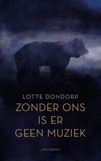 Atlas Contact Zonder ons is er geen muziek - Lotte Dondorp - ebook