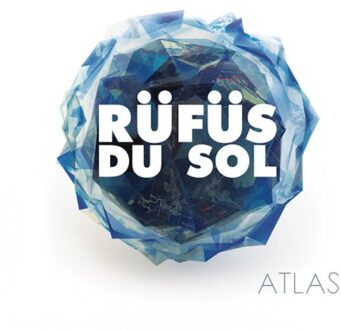 Atlas - Rufus Du Sol