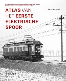 Atlas van het eerste elektrische spoor -  Carel van Gestel (ISBN: 9789462586864)