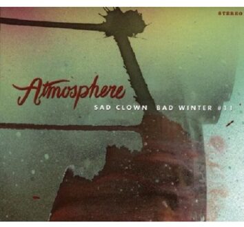 Atmosphere Sad Clown Bad Winter #11 - Atmosphere