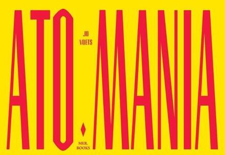 Atomania -  Jo Voets (ISBN: 9789493429123)
