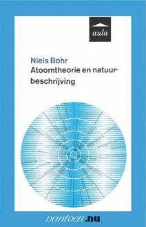 Atoomtheorie en natuurbeschrijving - Boek N. Bohr (9031501441)