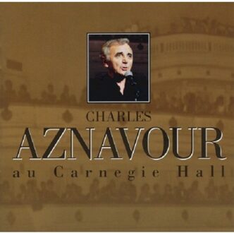 Au Carnegie Hall - Charles Aznavour