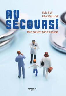 Au secours! -  Elke Weylandt, Nele Noë (ISBN: 9789059964167)