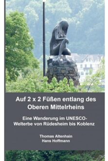 Auf 2 X 2 Füßen Entlang Des Oberen Mittelrheins - Thomas Altenhain Hans Hoffmann