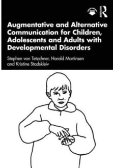 Augmentative And Alternative Communication For Children, Adolescents And Adults With - Stephen von Tetzchner