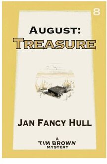 August - Tim Brown Mysteries - Jan Fancy Hull