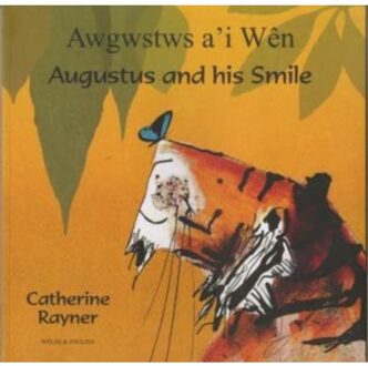Augustus And His Smile In Welsh And English - Catherine Rayner