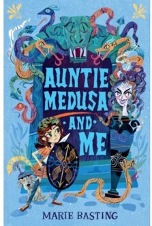 Auntie Medusa And Me - Basting, Marie