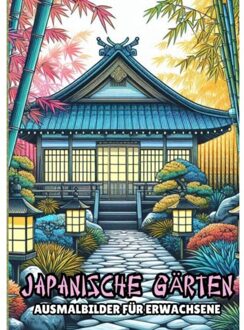 Ausmalbilder Für Erwachsene - Japanische Gärten - Malbücher für Erwachsene