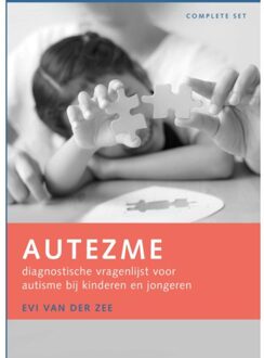 Autezme: Diagnostische Vragenlijst Voor Autisme Bij Kinderen En Jongeren - Complete Set - Evi van der Zee