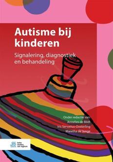 Autisme Bij Kinderen: Signalering, Diagnose En Behandeling