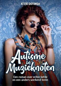 Autisme In Muzieknoten - Attie Dotinga