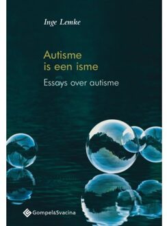 Autisme Is Een Isme - Inge Lemke
