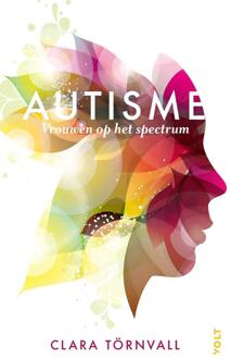 Autisme, vrouwen op het spectrum -  Clara Törnvall (ISBN: 9789021471112)