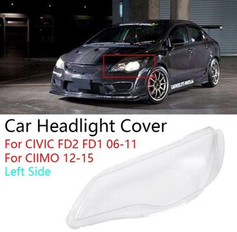 Auto Clear Koplamp Lens Cover Vervanging Koplamp Shell Cover Voor Honda Civic FD2 FD1 2006 Ciimo links kant