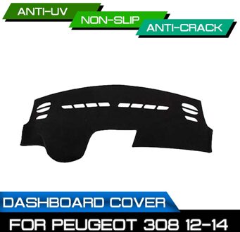 Auto Dashboard Mat Anti-Vuile Antislip Voor Peugeot 308 Dash Cover Mat Uv Bescherming schaduw LHD