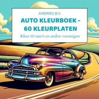 Auto Kleurboek - 60 Kleurplaten - Andries B.V.