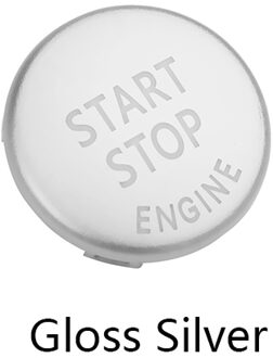 Auto Motor START Knop voor BMW 1 3 5 Serie E60 E70 E71 E87 E90 E91 E92 X1 X3 X5 ZA Vervang Cover Schakelaar Accessoires Key Decor glans zilver