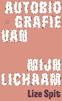 Autobiografie van mijn lichaam - Lize Spit - ebook