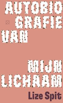 Autobiografie van mijn lichaam -  Lize Spit (ISBN: 9789493399242)