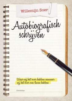 Autobiografisch schrijven - Boek Willemijn Soer (9060386973)