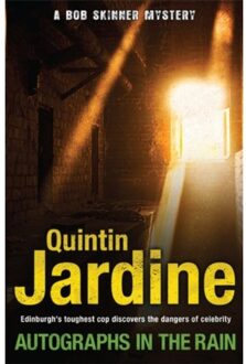 Autographs In The Rain (Bob Skinner Series, Book 11) - Bob Skinner - Quintin Jardine