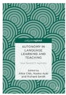 Autonomy in Language Learning and Teaching