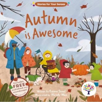 Autumn Is Awesome - Stories For Your Senses - Steel, Emma