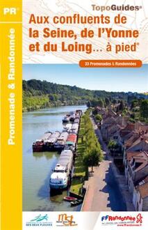 Aux confluents de la Seine - de l'Yonne et du Loing a pied