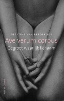 Ave verum corpus - Boek Désanne van Brederode (9021453045)