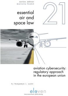 Aviation Cybersecurity: Regulatory Approach in the European Union - Benjamyn Scott - ebook