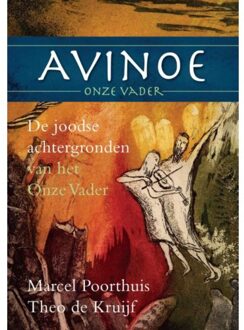 Avinoe, Onze Vader - Boek Marcel Poorthuis (9492093324)