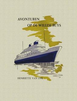 Avonturen op de Willem Ruys - eBook Henriëtte van Eyk (9021449420)