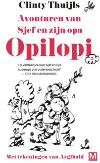 Avonturen van Sjef en zijn opa - eBook Clinty Thuijls (9460687792)