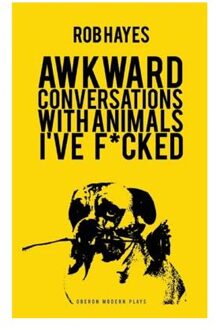 Awkward Conversations with Animals I've F*cked