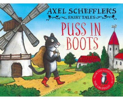 Axel Scheffler's Fairy Tales: Puss In Boots - Axel Scheffler's Fairy Tales - Axel Scheffler