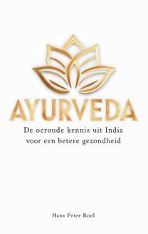 Ayurveda -  Hans Peter Roel (ISBN: 9789493307308)