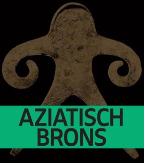 Aziatisch brons -  Anna A. Ślączka (ISBN: 9789462088856)
