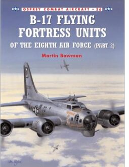 B-17 Flying Fortress Units of the Eighth Air Force