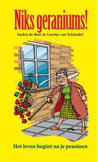 B For Books Distribution Niks geraniums! - Boek Saskia de Boer (9085161843)