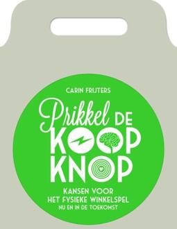 B For Books Distribution Prikkel de koopknop - Boek Carin Frijters (9081951130)