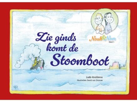 B For Books Distribution Zie Ginds Komt De Stoomboot - Noah En Noor - Ludo Knollema