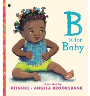 B Is For Baby - Atinuke