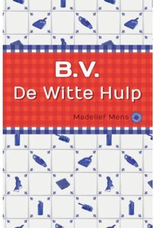 B.V. de Witte Hulp - Boek Madelief Mens (9462548013)