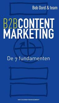 B2B contentmarketing - Boek Bob Oord (9089652280)