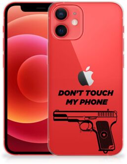 B2Ctelecom Back Case Siliconen Hoesje iPhone 12 Mini Telefoonhoesje Pistol Don't Touch My Phone