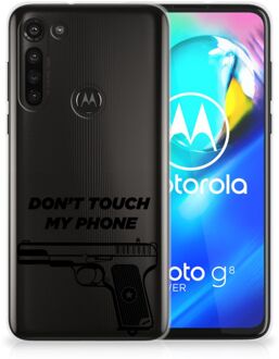 B2Ctelecom Back Case Siliconen Hoesje Motorola Moto G8 Power Telefoonhoesje Pistol Don't Touch My Phone