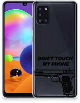 B2Ctelecom Back Case Siliconen Hoesje Samsung Galaxy A31 Telefoonhoesje Pistol Don't Touch My Phone